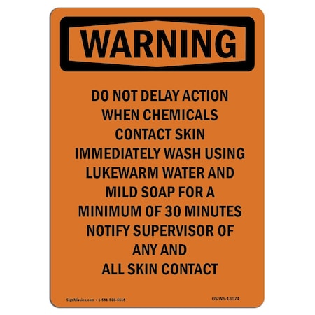 OSHA WARNING Sign, Do Not Delay Action When Chemicals, 10in X 7in Decal